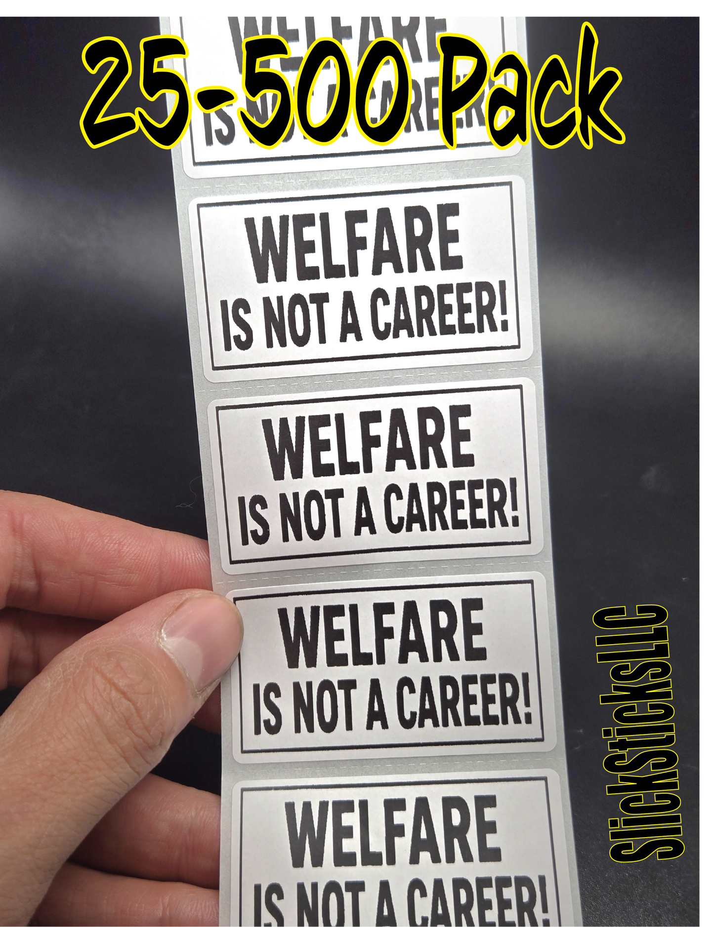 "WELFARE is NOT a CAREER" stickers 25-500 bulk pack sticker labels