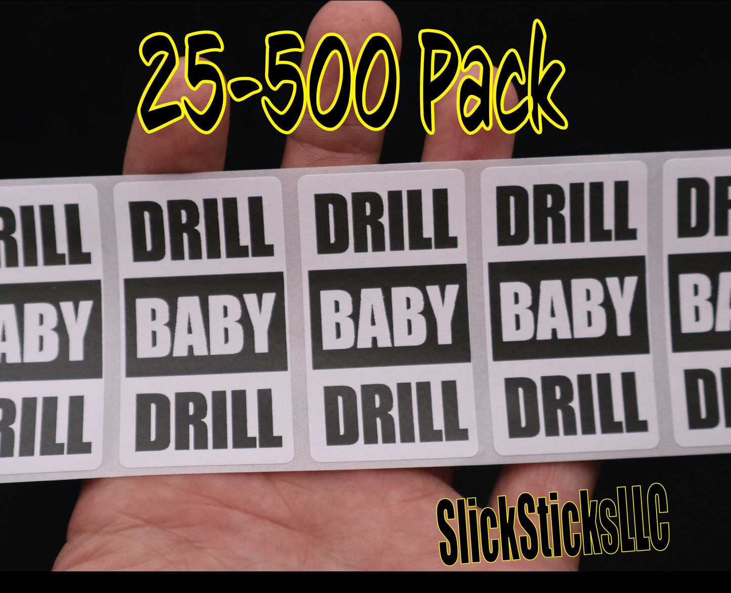 DRILL BABY DRILL Stickers 25-500 Pack decal open pipeline end foreign supply oil