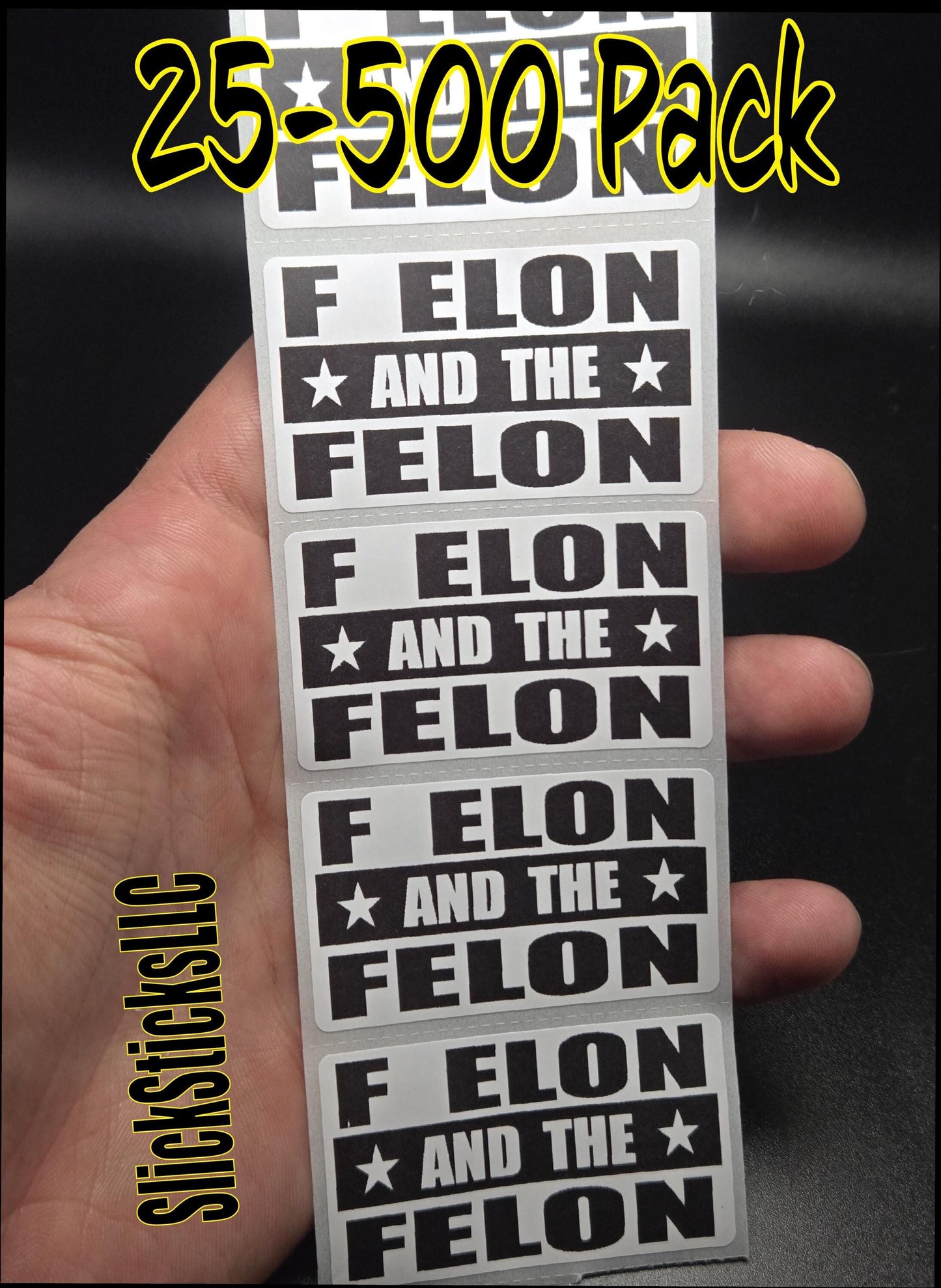 F ELON and the FELON stickers 25- 500 decals labels stop doge musk anti trump musk
