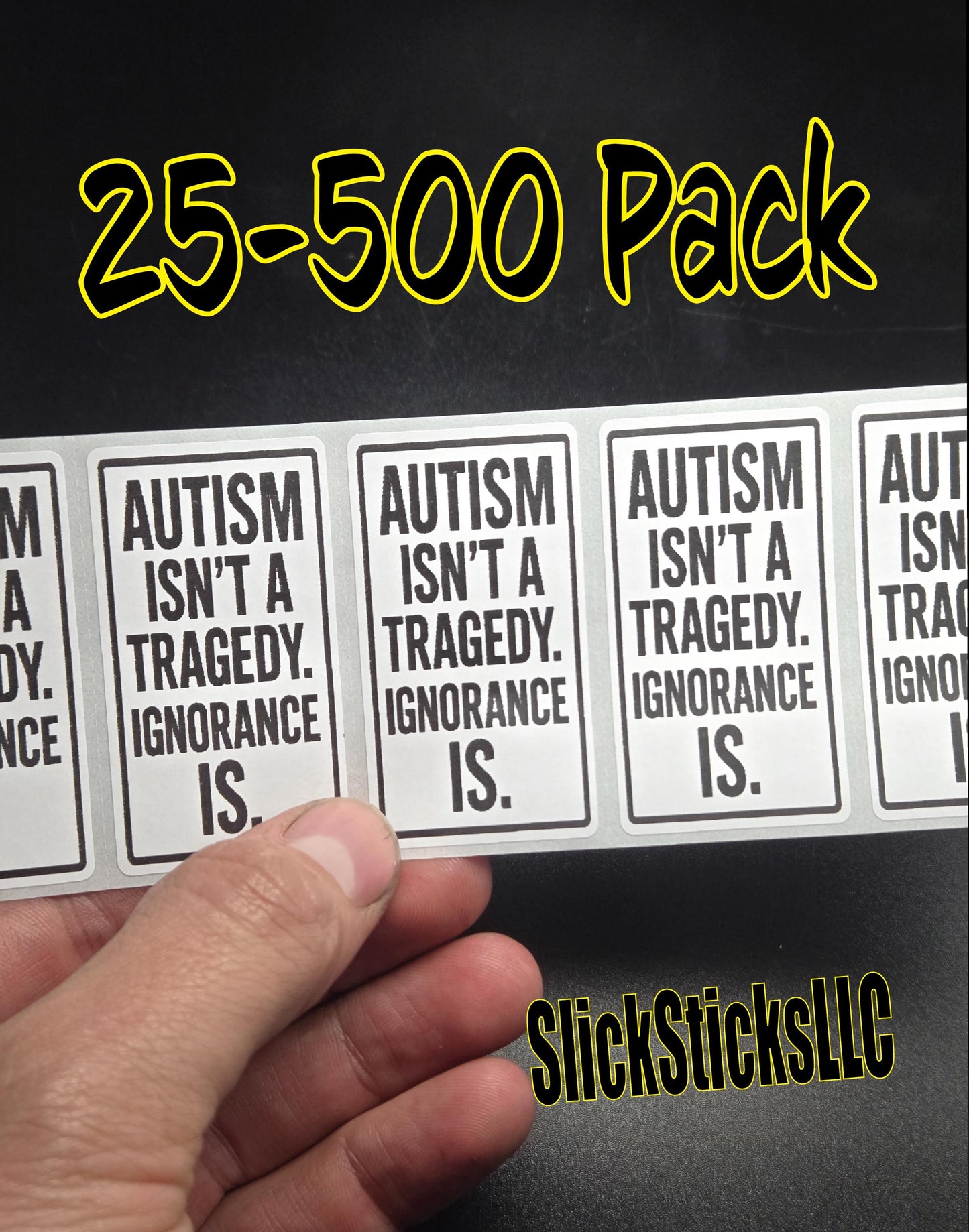 Autism ISN'T a TRAGEDY, IGNORANCE Is Stickers 25-500 Pack decals labels