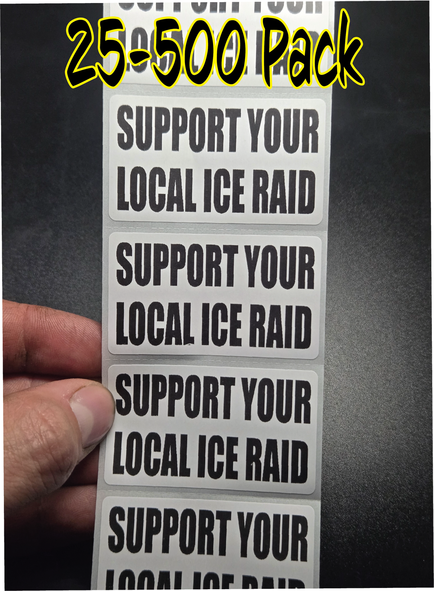 SUPPORT YOUR LOCAL ICE RAID 25-500 bulk pack stickers decals label stand with