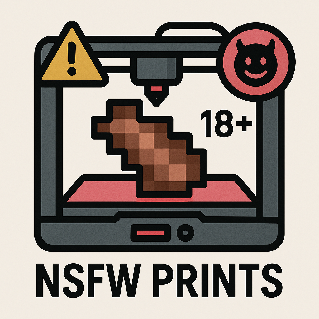 NSFW/Crude Humor 3D Prints
