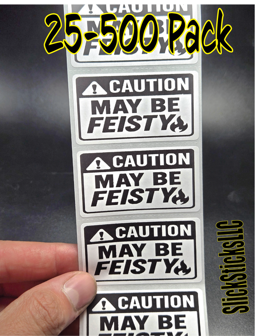 "CAUTION MAY BE FIESTY" stickers 25-500 bulk pack sticker labels