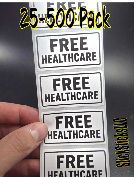 "FREE HEALTHCARE" stickers 25-500 bulk pack sticker labels