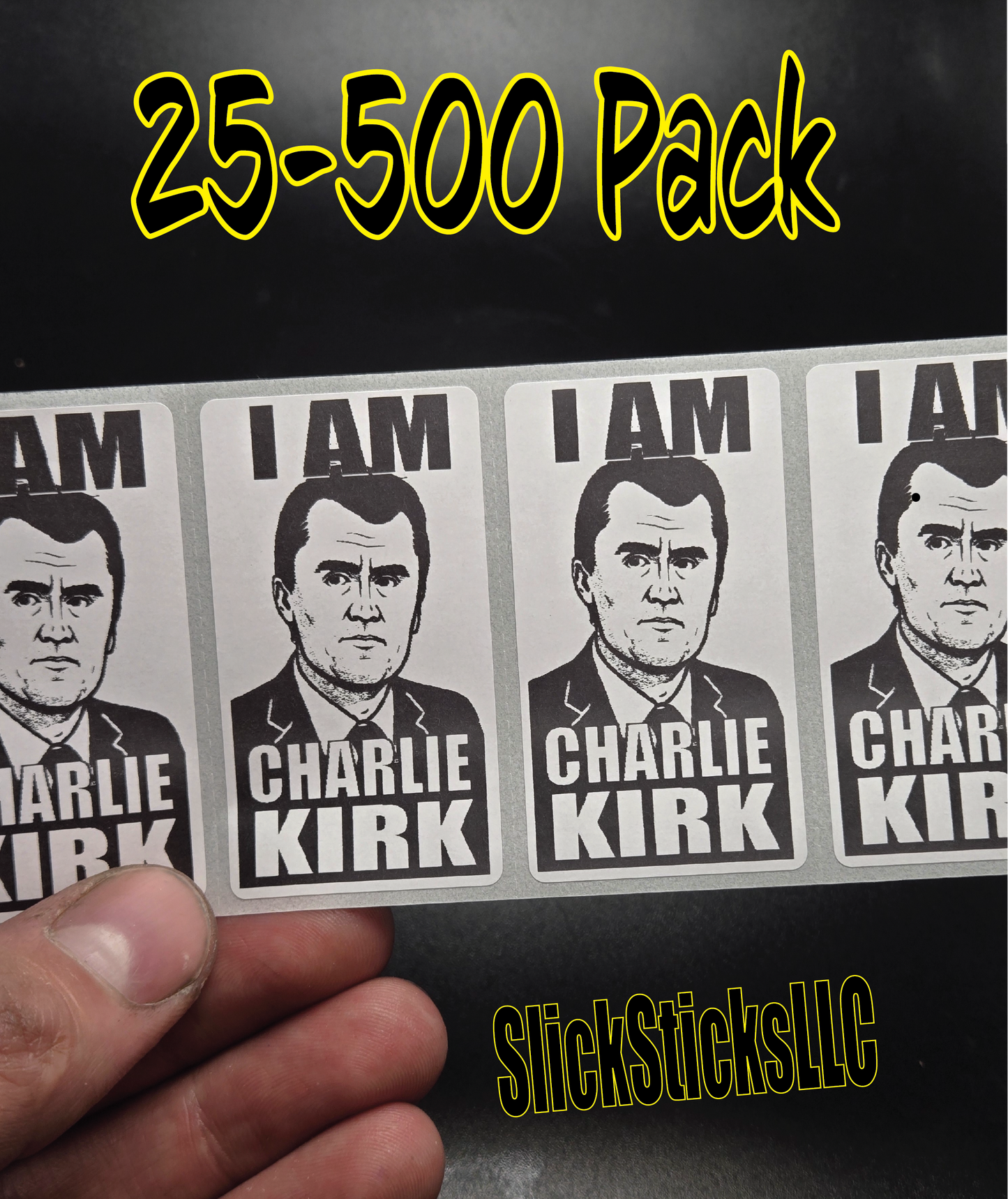 "I AM CHARLIE KIRK"  25-500 bulk pack stickers decal labels stop violence will not silence we are
