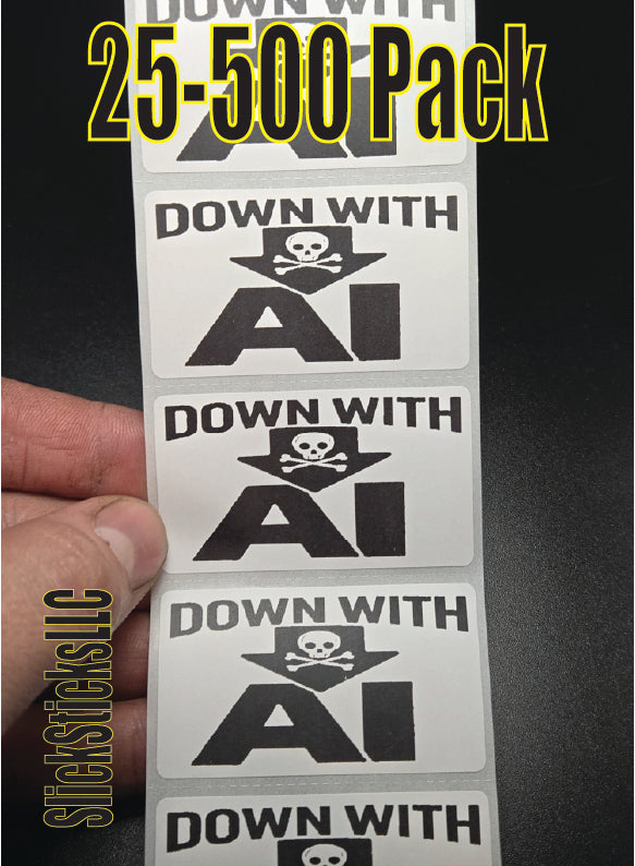 DOWN WITH AI stickers  25-500 bulk pack decals stop anti vote keep ouT