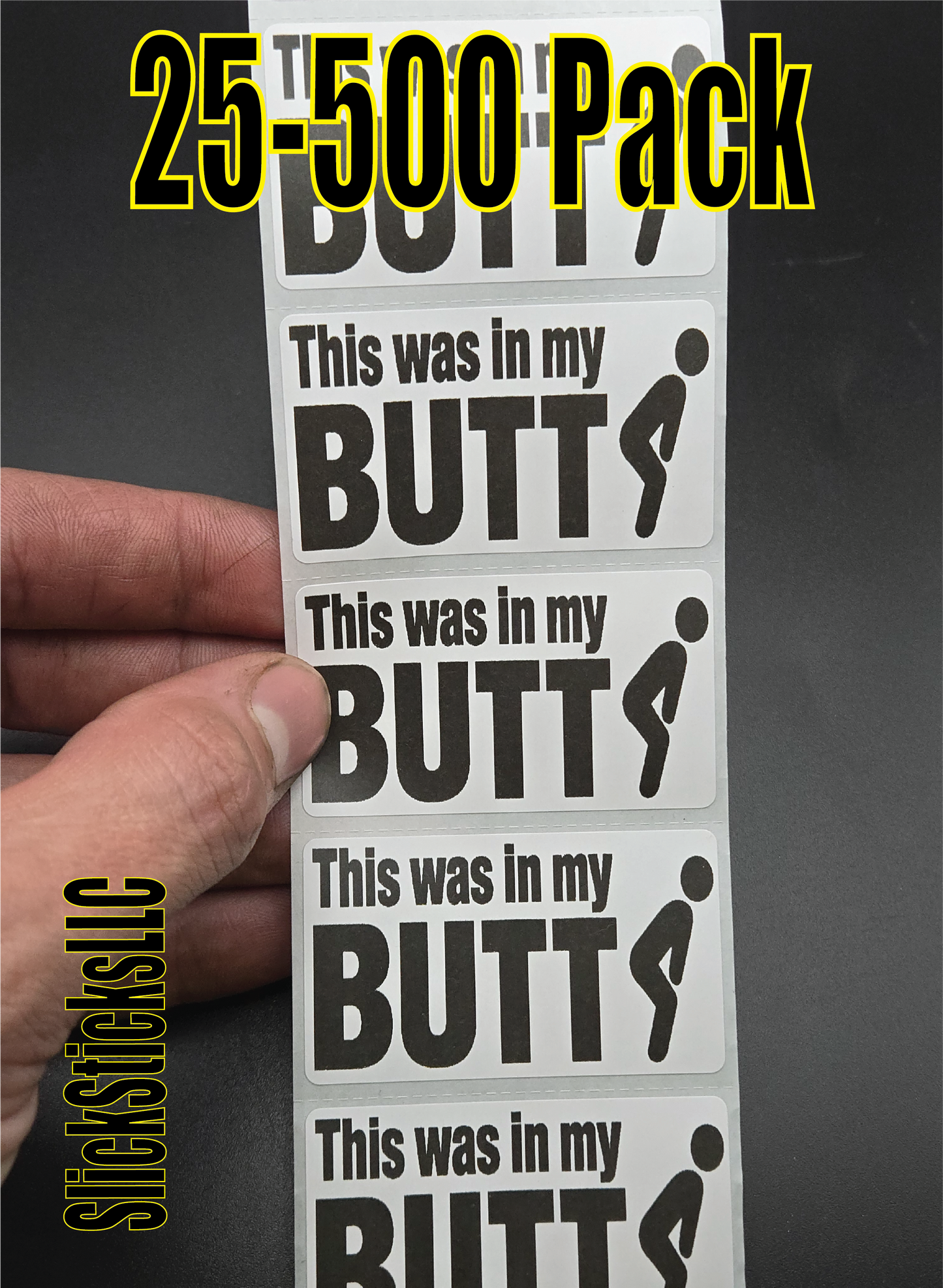 "THIS WAS IN MY BUTT" stickers 25-500 bulk pack sticker labels