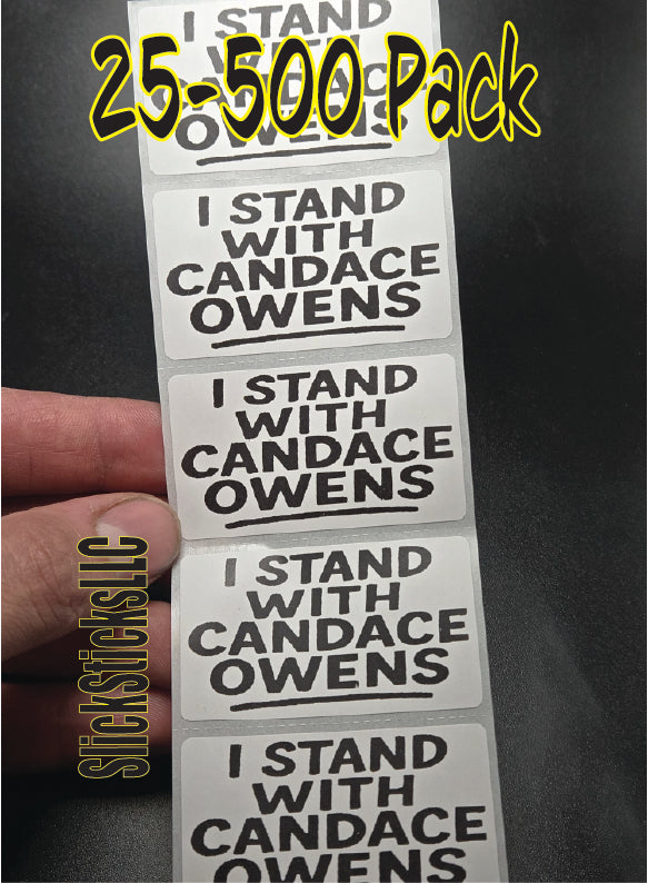 I STAND with CANDACE OWENS 25-500Pack bulk stickers support free speech