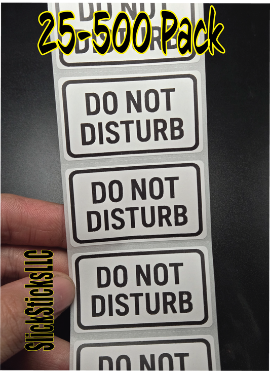 DO NOT DISTURB 25-500 Warning Labels Stickers decals bulk lot