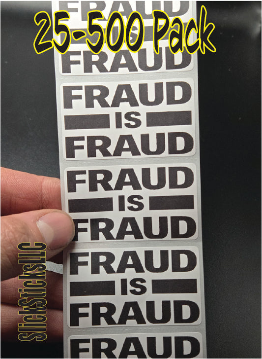 FRAUD IS FRAUD 25-500PCS Labels Stickers decals bulk lot