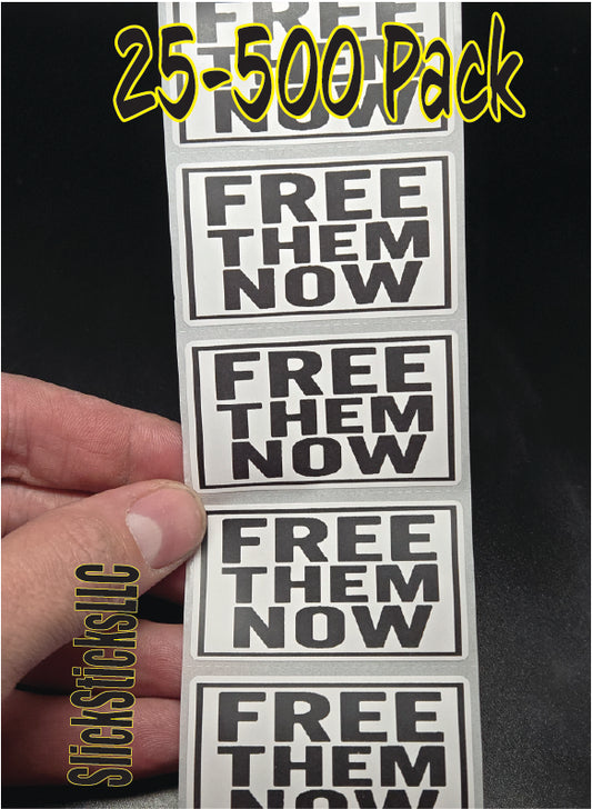 FREE THEM NOW 25-500 bulk pack political stickers decal labels