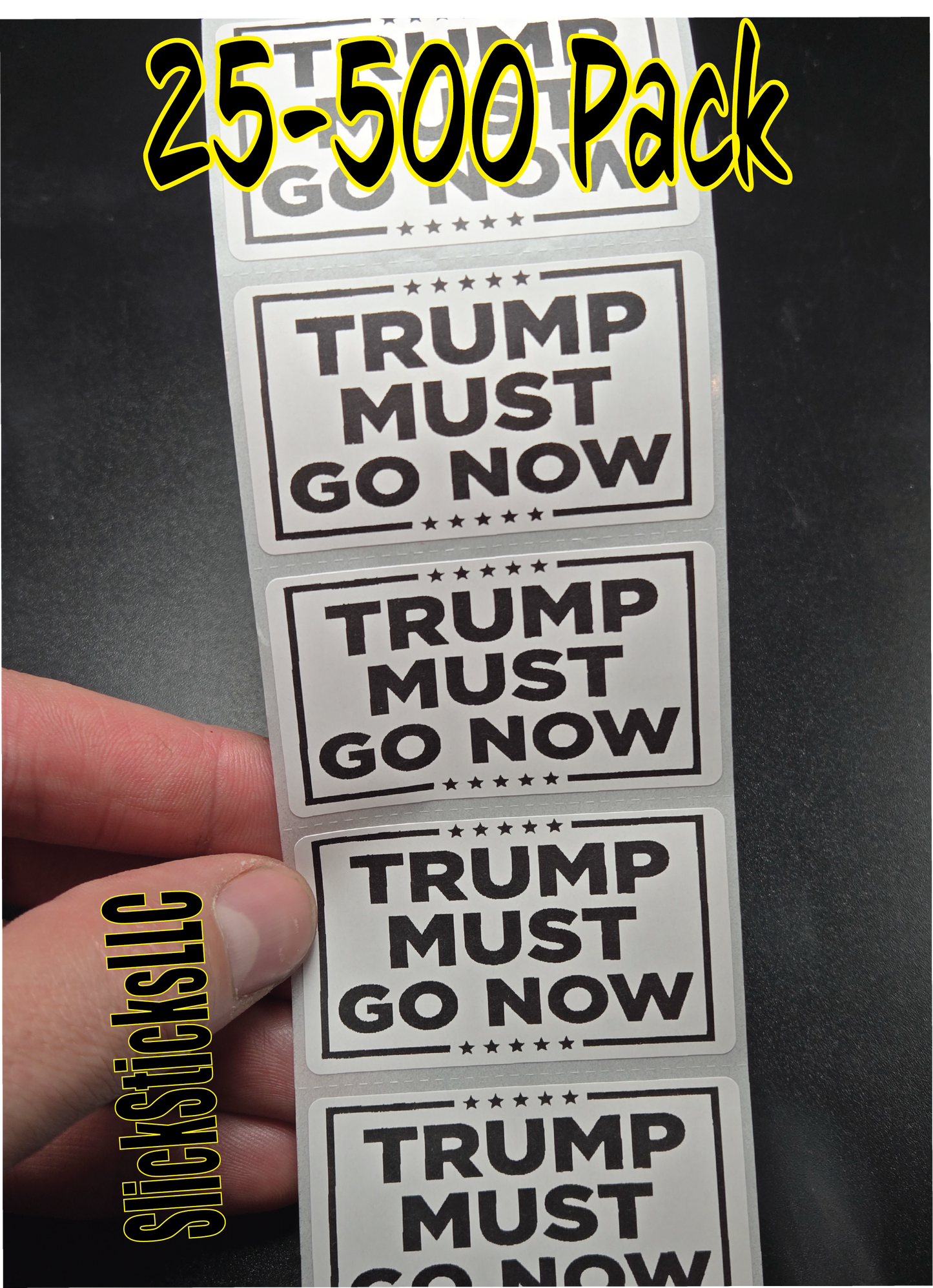 TRUMP MUST GO NOW- 25-500 Pack stickers bulk decals anti impeach traitor lies