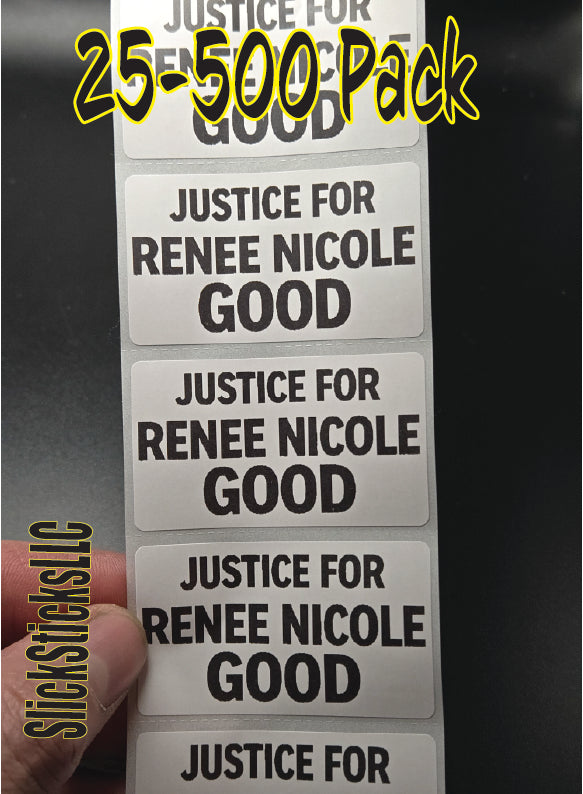 JUSTICE FOR RENEE NICOLE GOOD 25-500 bulk pack political stickers decal labels