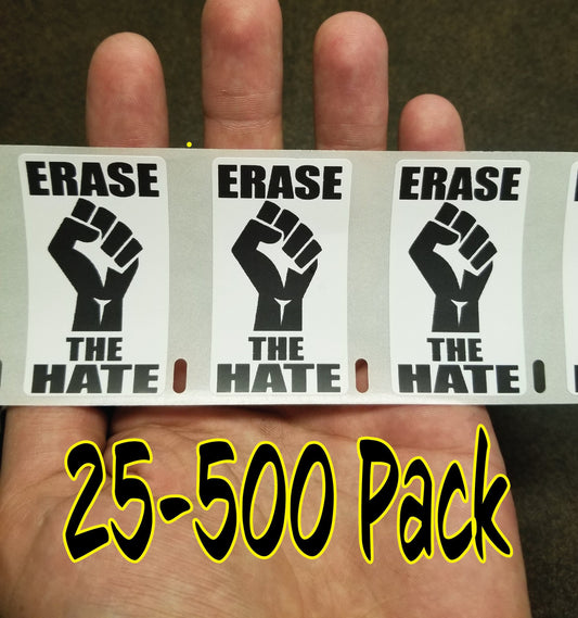 ERASE THE HATE Political movement 25-500 Pack Stickers Label black lives blm