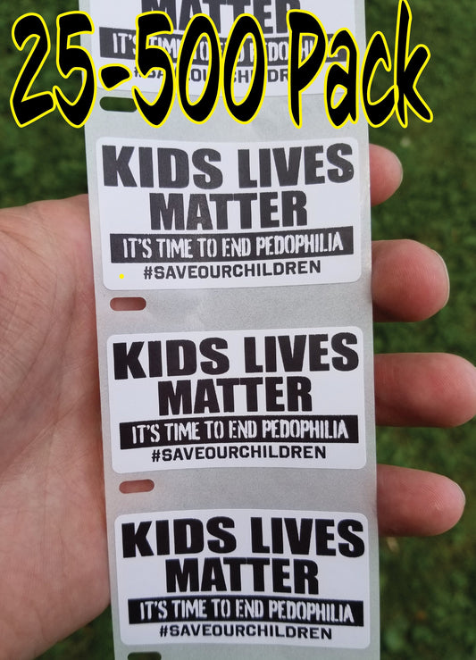 KIDS lives MATTER END Pedophilia stickers 25-500Pack #saveourchildren lives bulk lot children save the our #savethechildren