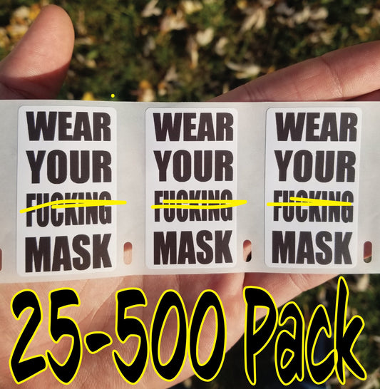 WEAR YOUR F****** MASK 25-500 Pack Sticker stickers decal labels social wash over your nose distance hand pandemic