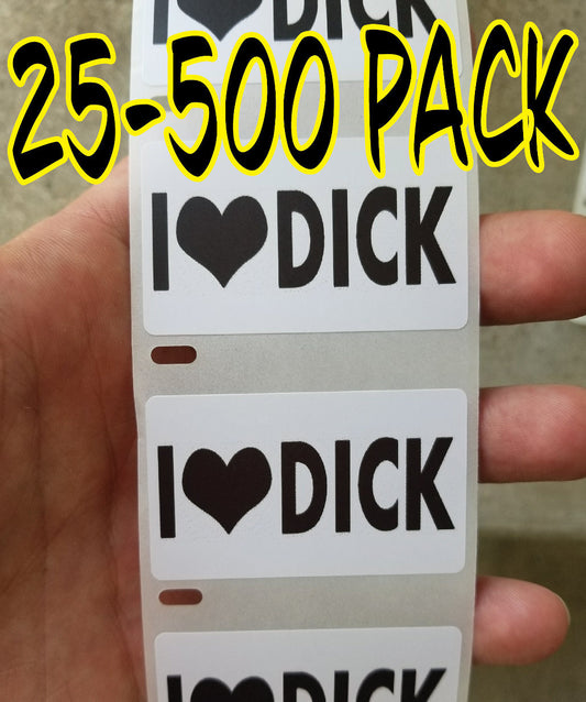 I LOVE DICK Stickers 25-1000 Pack gag sticker gay joke decal penis hard hat wiener cock