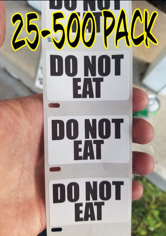 DO NOT EAT warning stickers 25-500 Pack Label decal gag joke decal labels food lunch bag