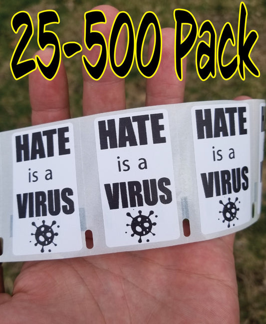 HATE IS A VIRUS Stickers 25-500 pack awareness movement anti prejudice racism bulk lot sticker decal labels