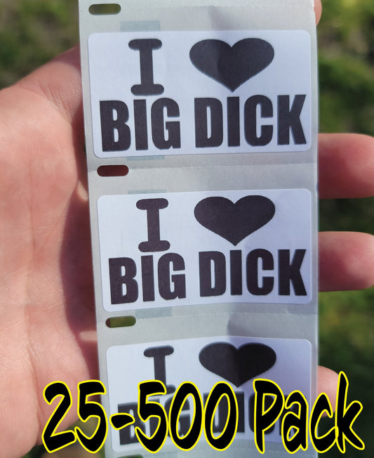 I LOVE BIG DICK Stickers 25-500 Pack pro gay gag sticker joke decal cocks penis balls