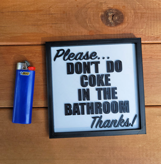 Please, don't do coke in the bathroom wall decor gag gift funny sign decoration prank