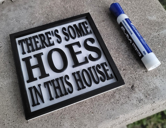 There's some HOES in this house wall - decor gag gift funny sign whores sluts he ho slut sluts hos