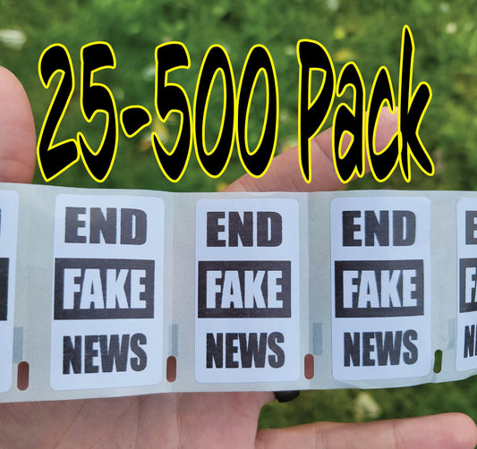 END FAKE NEWS 25-500 Pack stickers anti decals end abolish control stop