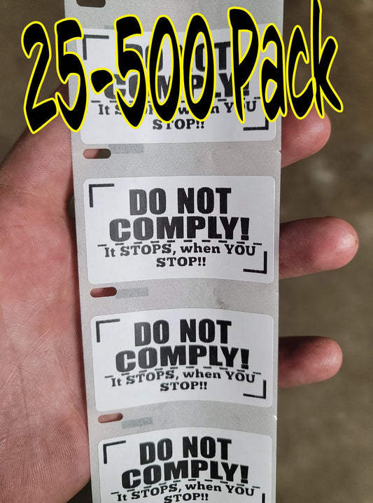 DO NOT COMPLY 25-500 Pack stickers bulk lot it stops when you stop decals