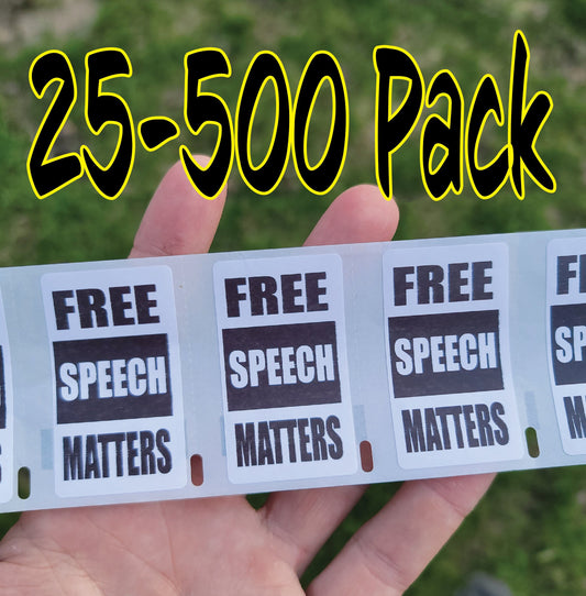 FREE SPEECH MATTERS stickers 25-500 Pack decals end abolish control censorship