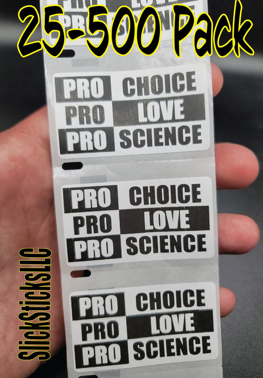 Pro CHOICE Pro LOVE Pro SCIENCE Stickers 25-500pack roe abortion women rights my body label decal sticker labels