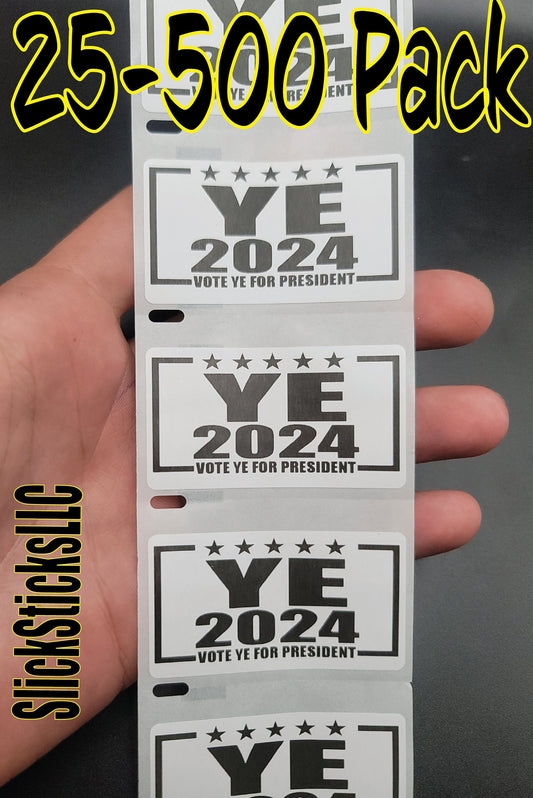 YE 2024 Elect for PRESIDENT 25-500 Pack stickers decals kanye west bulk lot