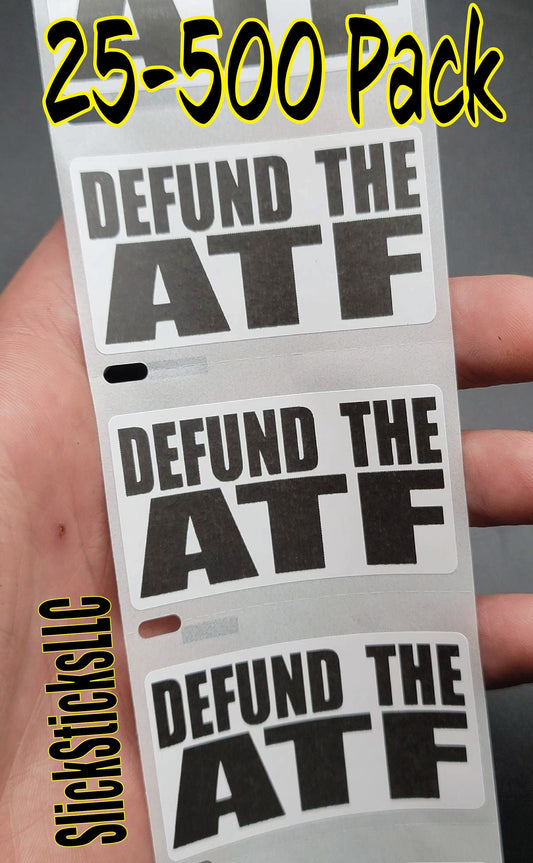 DEFUND THE ATF Stickers 25-500 Pack decals labels abolish dismantle end