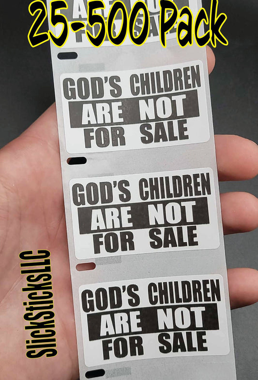 GOD'S Children Are NOT For SALE Stickers 25-500Pack stickers labels decals protect our kids