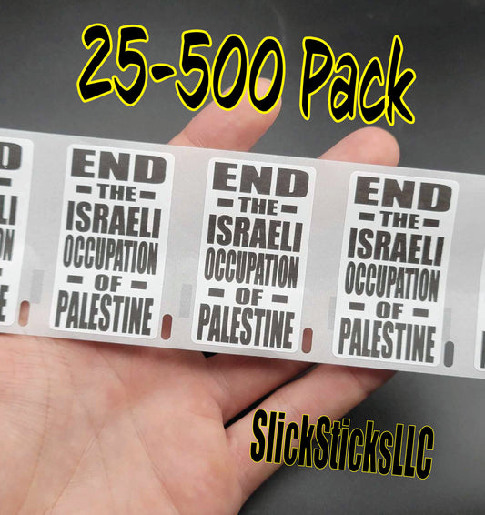 End The ISRAELI OCCUPATION Of PALESTINE 25-500 Pack stickers Gaza bulk lot decals war hamas