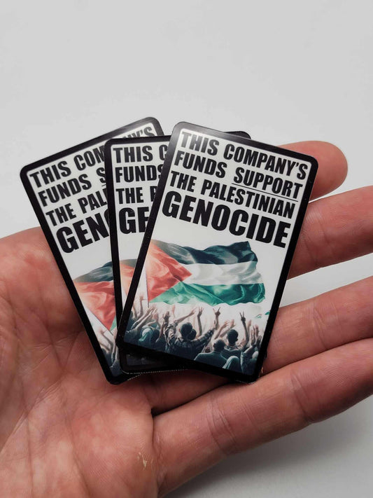 This company's funds support the PALESTINIAN GENOCIDE - boycott - FREE Palestine Stickers bulk lot