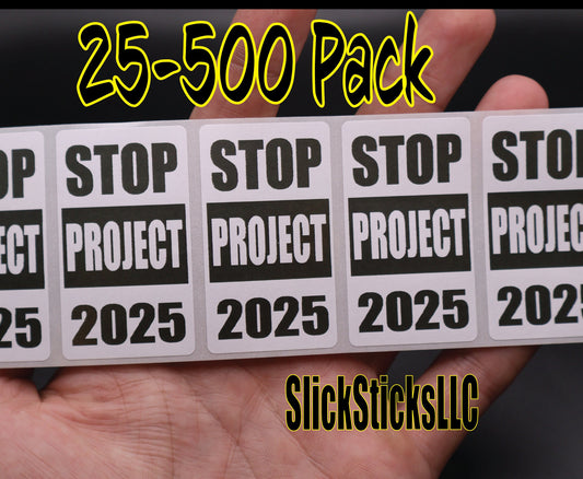 STOP PROJECT 2025 stickers 25-500 Pack bulk lot decals labels abolish dismantle end vote
