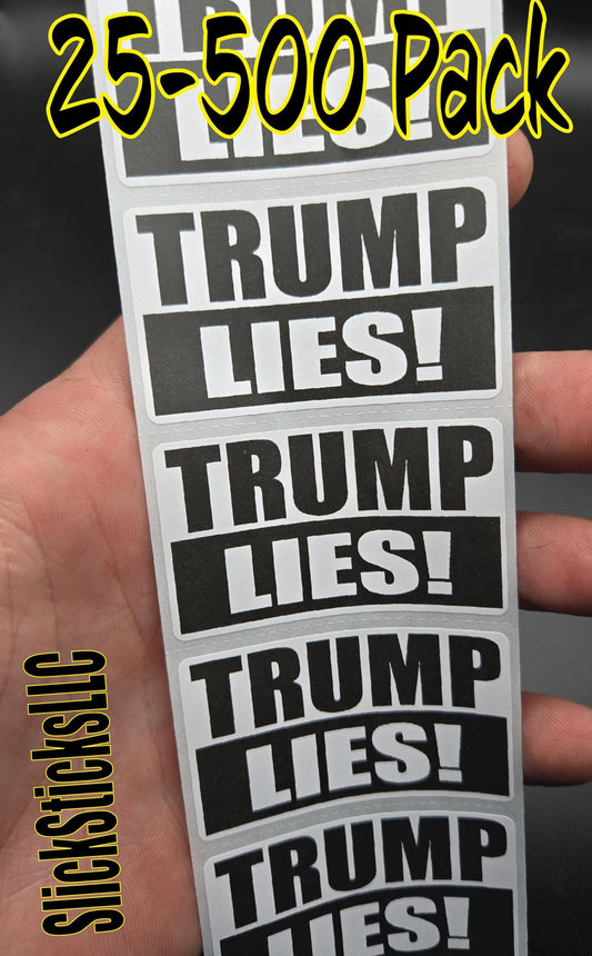 TRUMP LIES! - 25-500 Pack stickers bulk decals elect harris walz 2024 for president