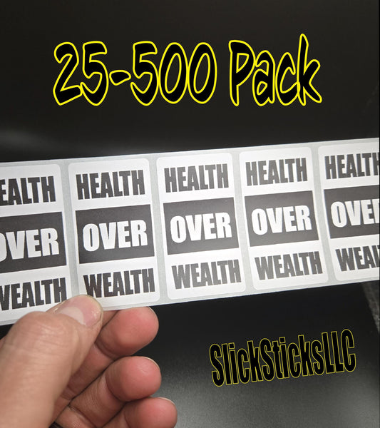 HEALTH OVER WEALTH stickers 25-500 Bulk pack political labels end deny defend depose