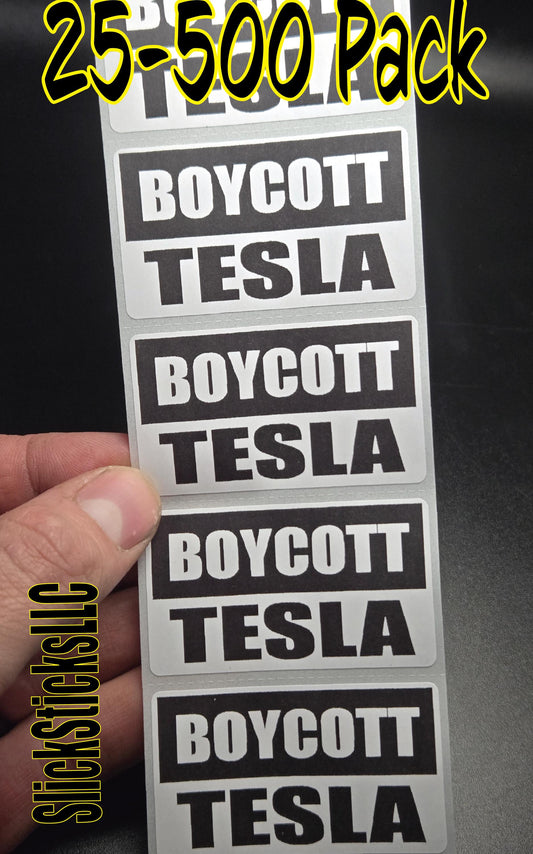 BOYCOTT TESLA stickers 25-500 bulk pack decals elect impeach donald stop musk trump sticker
