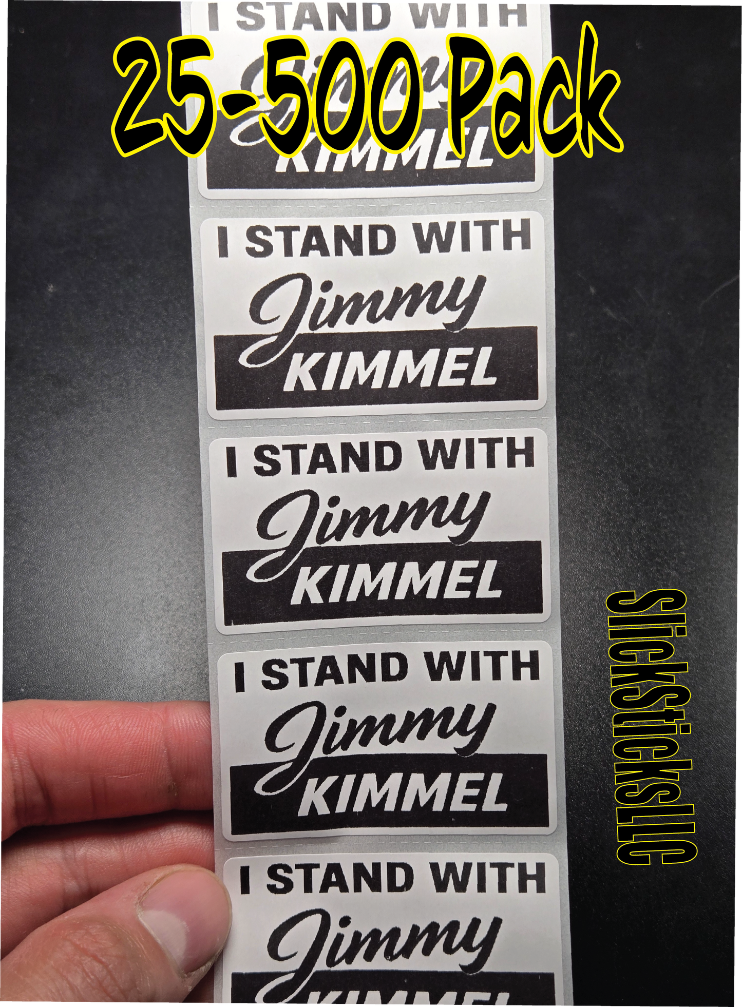 "I STAND WITH JIMMY KIMMEL"  25-500 bulk pack stickers decal labels freedom of speech we