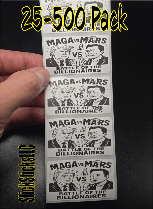 "MAGA vs. MARS" 25-500 bulk pack stickers decal labels elon doge musk trump feud battle of the billionaires