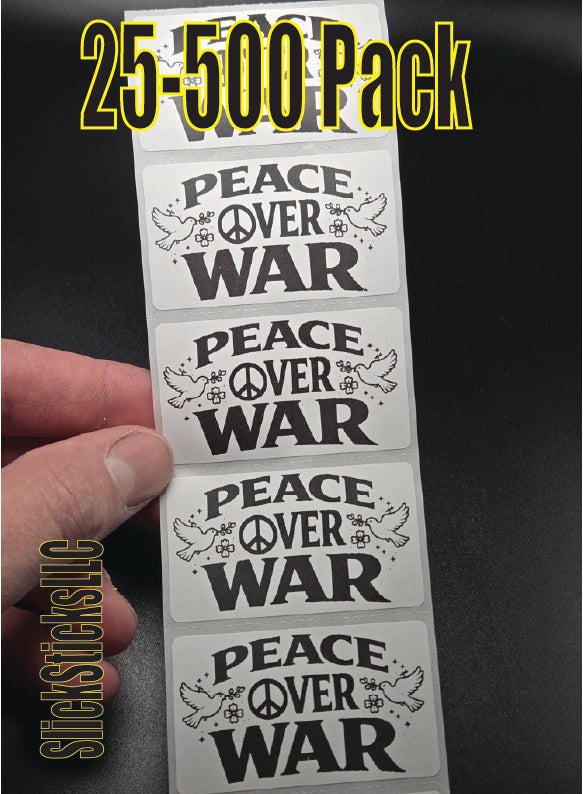 PEACE OVER WAR  25-500 Pack stickers bulk end war machine stop