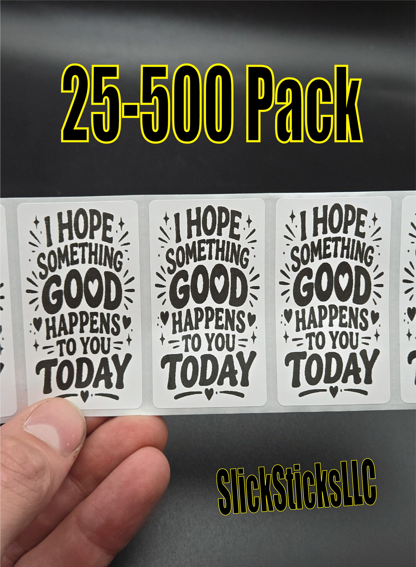 I Hope Something Good Happens to You Today Stickers 25-500pcs bulk decal labels