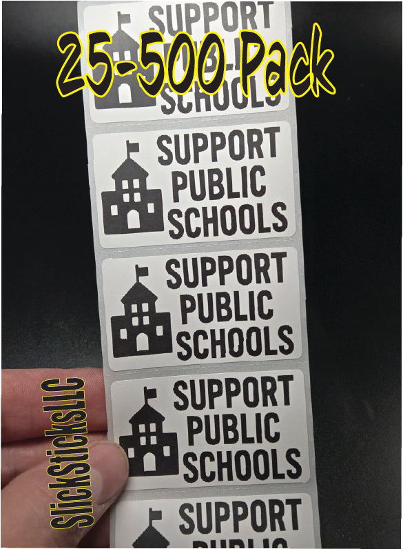SUPPORT PUBLIC SCHOOLS Stickers 25-500PCS sticker bulk lot