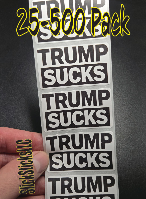 TRUMP SUCKS 25-500Pack stickers bulk pack label decals elect vote newsom gavin 2028 democrat