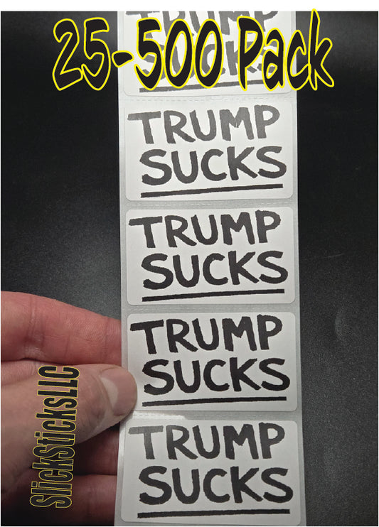 TRUMP SUCKS 25-500Pack stickers written style bulk pack label decals elect vote newsom gavin 2028 democrat